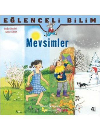 Mevsimler; Eğlenceli Bilim | Imke Rudel | Türkiye İş Bankası Kültür Ya