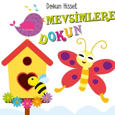 Mevsimlere Dokun - Dokun Hisset | Ayça Atçı | Net Çocuk Yayınları