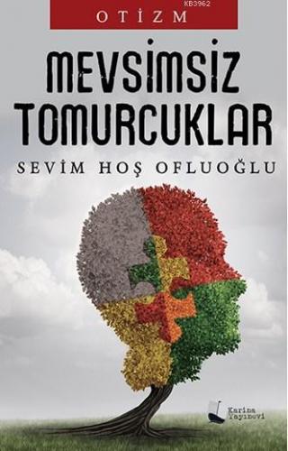 Mevsimsiz Tomurcuklar | Sevim Hoş Ofluoğlu | Karina Kitap