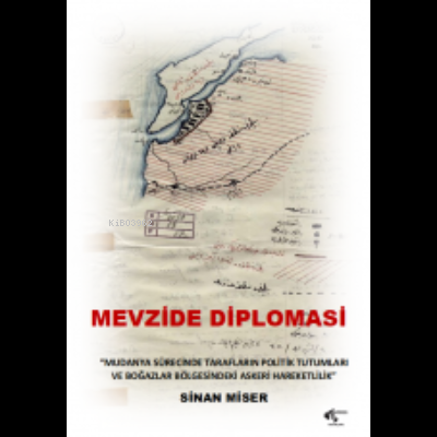 Mevzide Diplomasi | Sinan Miser | Papirüs Yayın Dağıtım