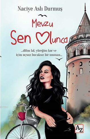 Mevzu Sen Olunca | Naciye Aslı Durmuş | Az Kitap