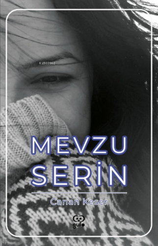 Mevzu Serin | Canan Keser | Gufo