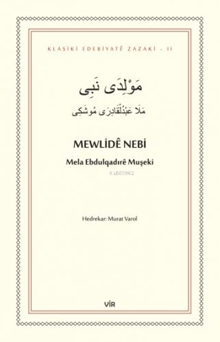 Mewlidê Nebi | Mela Ebdulqadırê Muşeki | Vir Yayınları