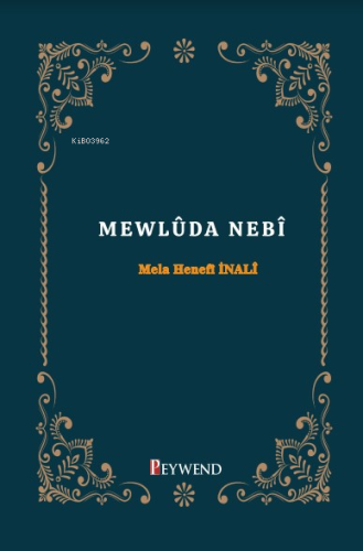 Mewlûda Nebî | Mela Henefi İnali | Peywend