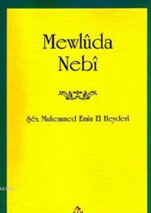 Mewlüda Nebi | Şex Muhammed Emin El Heyderi | Lis Basın Yayın