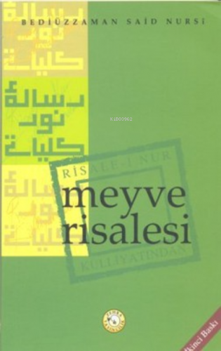 Meyve Risalesi;Risale-i Nur Külliyatından | | Zehra Yayıncılık