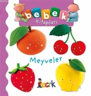 Meyveler - Bebek Kitapları | Nathalie Belineau | Bıcırık Yayınları