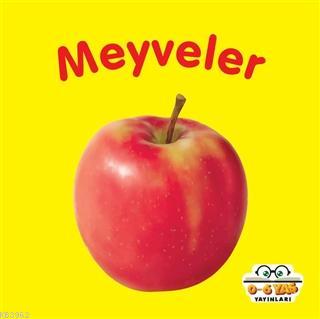 Meyveler | Ahmet Altay | 0-6 Yaş Yayınları