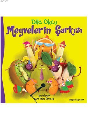 Meyvelerin Şarkısı | Dila Okçu | Doğan Çocuk