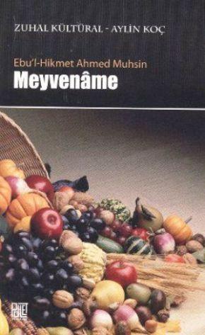 Meyvename | Ebu´l-Hikmet Ahmed Muhsin | Palet Yayınları