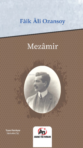 Mezâmir | Fâik Âli Ozansoy | Akademi Titiz Yayınları