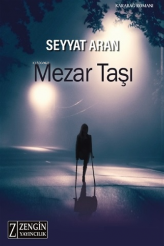 Mezar Taşı | Seyyat Aran | Zengin Yayıncılık