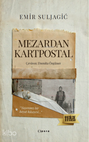 Mezarda Kartpostal | Emir Suljagic | Opera Kitap