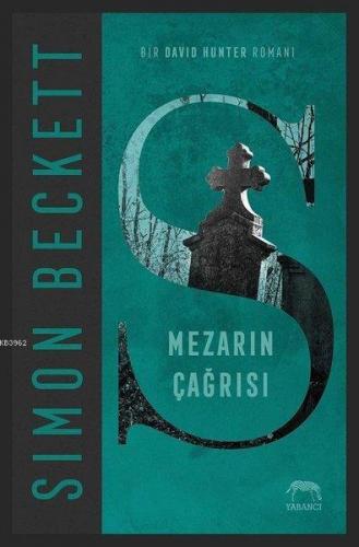 Mezarın Çağrısı | Simon Beckett | Yabancı Yayınları