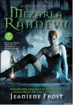 Mezarla Randevu; 1. Kitap | Jeaniene Frost | Artemis Yayınları