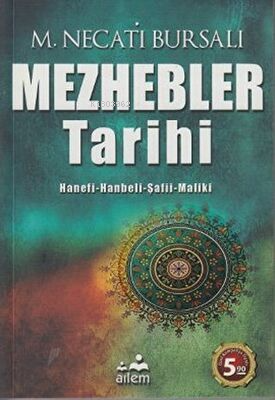 Mezhebler Tarihi & Hanefi-Hanbeli-Şafii-Maliki | Mustafa Necati Bursal