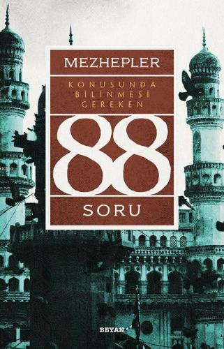 Mezhepler Konusunda Bilinmesi Gereken 88 Soru | Mehmet Ümit | Beyan Ya