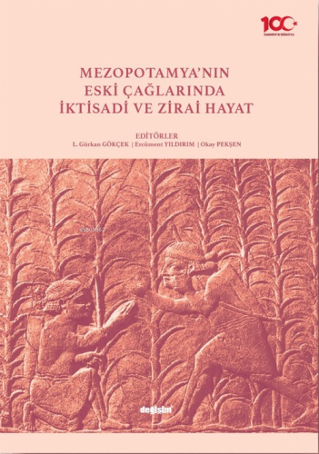 Mezopotamya’nın Eski Çağlarında İktisadi ve Zirai Hayat | Ercüment Yıl