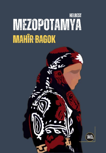 Mezopotamya | Mahir Bagok | Na Yayınları / Weşanen Na