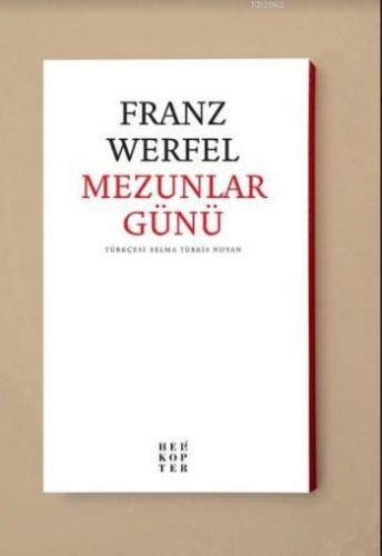 Mezunlar Günü | Franz Werfel | Helikopter Yayınları