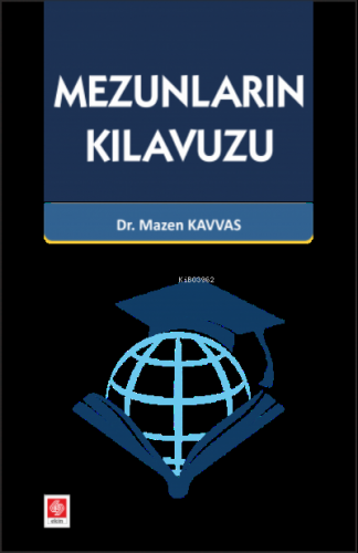 Mezunların Kılavuzu | Mazen Kavvas | Ekin Kitabevi Yayınları