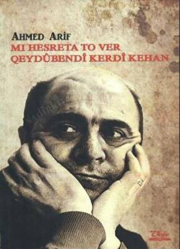 Mi Hesreta To Ver Qeydûbendî Kerdî Kehan | Ahmed Arif | Vate Yayınları