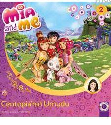 Mia and Me 2 - Centopia'nın Umudu | Gerhard Hahn | Artemis Yayınları