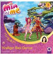 Mia and Me 3 - Krallığın Başı Dertte | Gerhard Hahn | Artemis Yayınlar