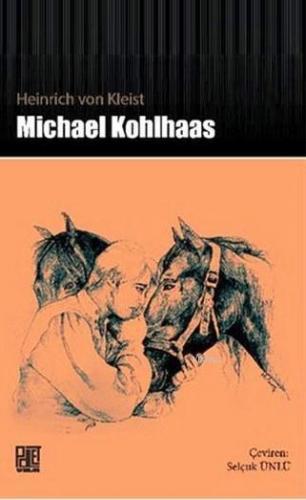 Michael Kohlhaas | Heinrich Von Kleist | Palet Yayınları