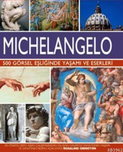 Michelangelo (Ciltli) | Rosalind Ormiston | Türkiye İş Bankası Kültür 