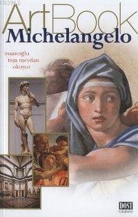 Michelangelo; İnsanoğlu Sanata Meydan Okuyor | Stefano Peccatorı | Dos