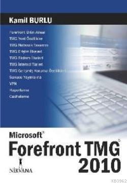 Microsoft Forefront TMG 2010 | Kamil Burlu | Nirvana Yayınları