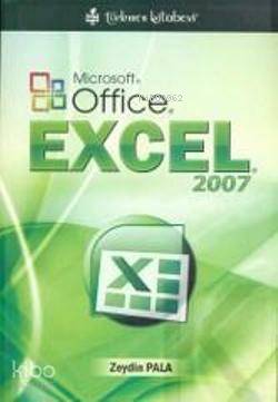 Microsoft Office Excel 2007 | Zeydin Pala | Türkmen Kitabevi