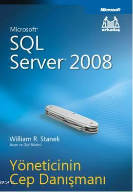 Microsoft| Sql Server 2008 | William Robert Stanek | Arkadaş Yayınevi