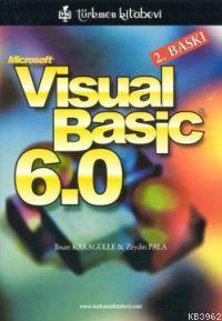 Microsoft Visual Basic 6.0 | İhsan Karagülle | Türkmen Kitabevi