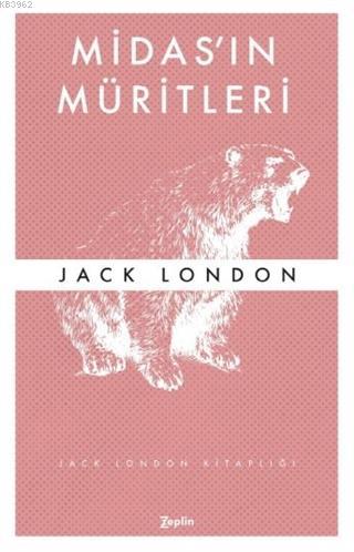 Midas'ın Müritleri | Jack London | Zeplin Kitap