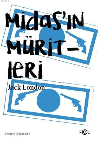 Midas'ın Müritleri | Jack London | Fol Kitap