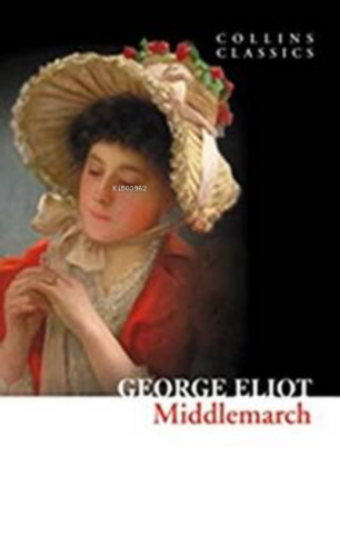 Middlemarch (Collins Classics) | George Eliot | Harper Collins