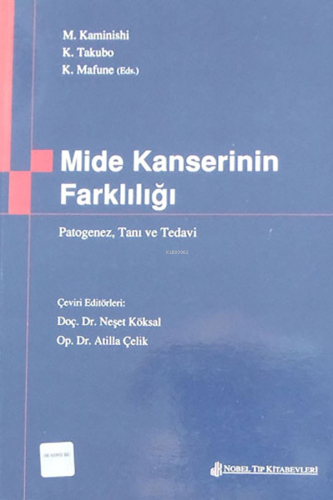 Mide Kanserinin Farklılığı | Neşet Köksal | Nobel Tıp Kitabevi