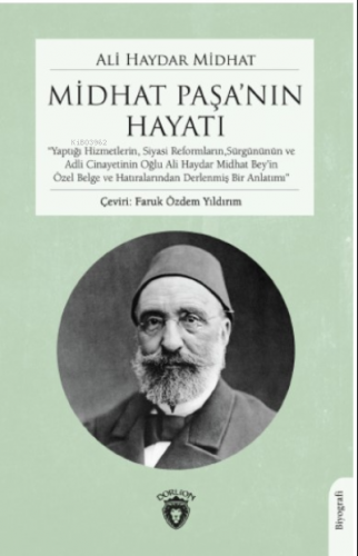 Midhat Paşa’nın Hayatı | Ali Haydar Midhat | Dorlion Yayınevi