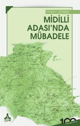 Midilli Adası'nda Mübadele | Fitnat F. Sönmez | Sonçağ Yayınları