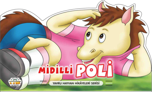 Midilli Poli – Yavru Hayvan Hikâyeleri | Muhammet Cüneyt Özcan | 0-6 Y