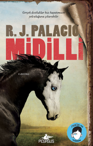 Midilli | R. J. Palacio | Pegasus Yayıncılık