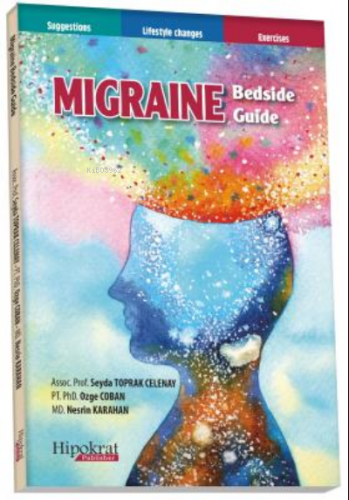 Migraine Bedside Guide | Şeyda Toprak Çelenay | Hipokrat Kitabevi