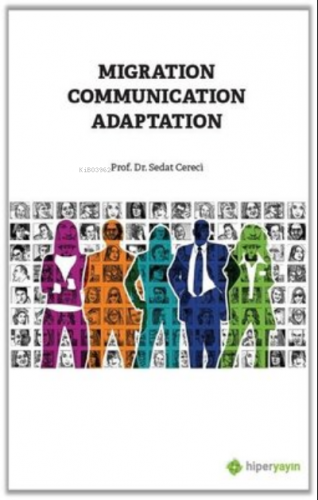 Migration Communication Adaptation | Sedat Cereci | Hiper Yayınları