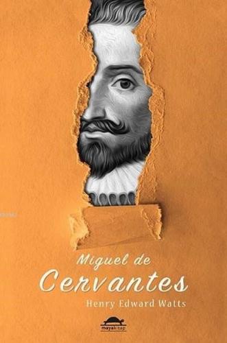 Miguel de Cervantes | Henry Edward Watts | Maya Kitap