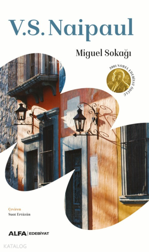 Miguel Sokağı | V. S. Naipaul | Alfa Basım Yayım Dağıtım