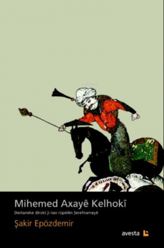 Mıhemed Axayê Kelhokî | Şakir Epozdemir | Avesta Yayınları