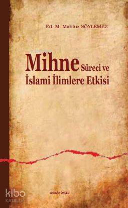 Mihne Süreci ve İslami İlimlere Etkisi | M. Mahfuz Söylemez | Ankara O