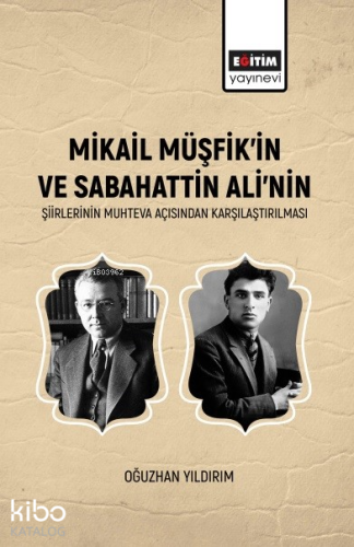 Mikail Müşfik’in Ve Sabahattin Ali’nin Şiirlerinin Muhteva Açısından K